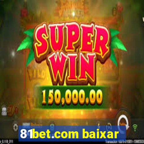 81bet.com baixar